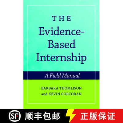 【3-4周达】The Evidence-Based Internship: A Field Manual [9780195323504]