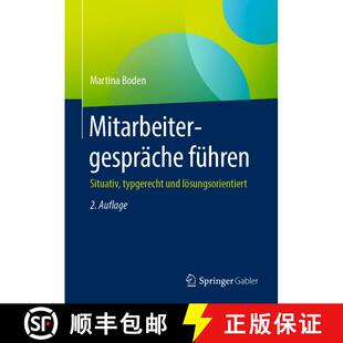 【3-4周达】精装 Mitarbeitergespräche führen: Situativ, typgerecht und lösungsorientiert (2., akt. ... [9783658296025]