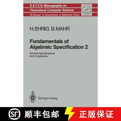 【4周达】Fundamentals of Algebraic Specification 2: Module Specifications and Constraints [9783642647765]