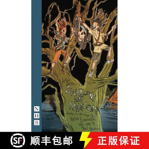 【3-4周达】Swallows and Amazons (stage version) [9781848422377]