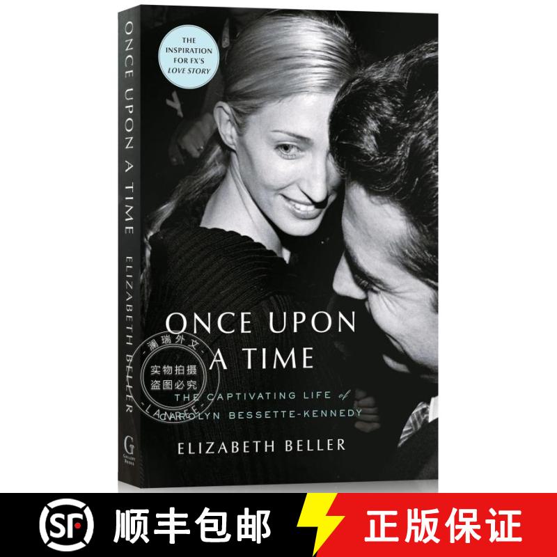 现货 爱情故事：小约翰&middot;肯尼迪与卡罗琳&middot;贝塞特 Once Upon a Time: The Captivating Life of Carolyn Besse... [9781982178970]