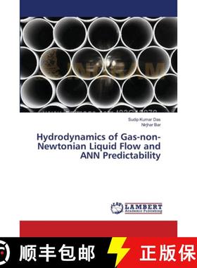预订 Hydrodynamics of Gas-non-Newtonian Liquid Flow and ANN Predictability [9783659407796]