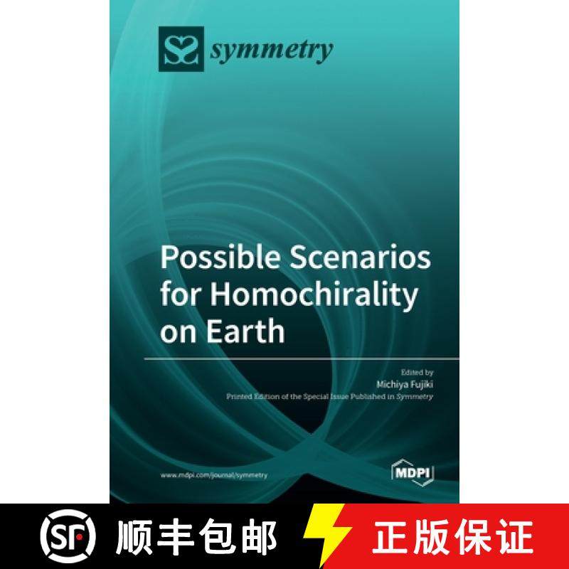 【3-4周达】Possible Scenarios for Homochirality on Earth [9783039217229]