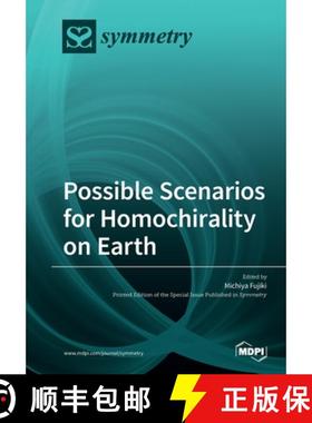 【3-4周达】Possible Scenarios for Homochirality on Earth [9783039217229]