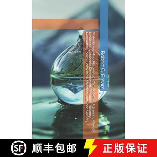 【3-4周达】Water-Energy-Food-Ecosystem-Climate Nexus: Advancing Climate Resilience, Sustainable Devel... [9781991368447]