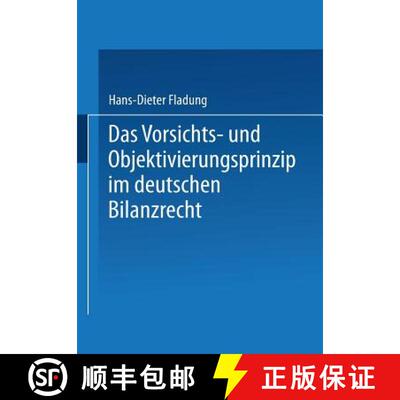 【3-4周达】Das Vorsichts- und Objektivierungsprinzip im deutschen Bilanzrecht [9783824472192]