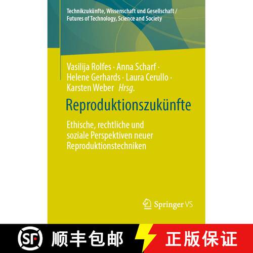 【3-4周达】Reproduktionszukünfte : Ethische, rechtliche und soziale Perspektiven neuer Reproduktions... [9783658462994]