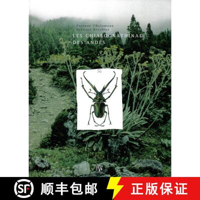 预订 Les Chiasognathinae des Andes: Taxonomie, Éthologie, Biogéographie [The Chiasognathinae of the... [9788090273474]