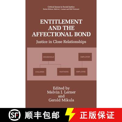 【3-4周达】精装 Entitlement and the Affectional Bond: Justice in Close Relationships [9780306446993]