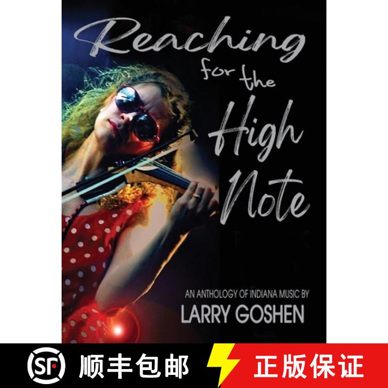 【3-4周达】Reaching for the High Note: An Anthology of Indiana Music [9781955622813]