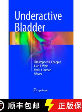 【3-4周达】Underactive Bladder (Softcover reprint of the original 1st ed. 2017) (Softcover reprint of... [9783319827346]