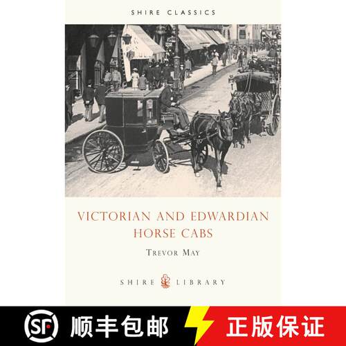 【3-4周达】Victorian and Edwardian Horse Cabs [9780747804307]