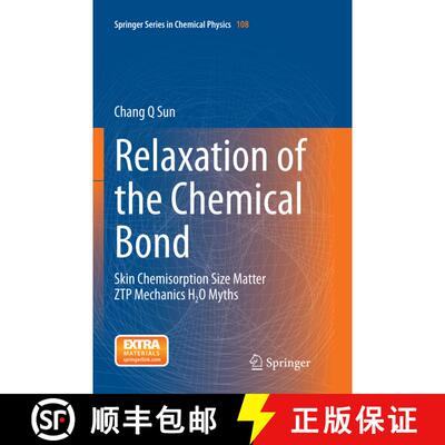 【3-4周达】Relaxation of the Chemical Bond : Skin Chemisorption Size Matter ZTP Mechanics H2O Myths (... [9789811012242]