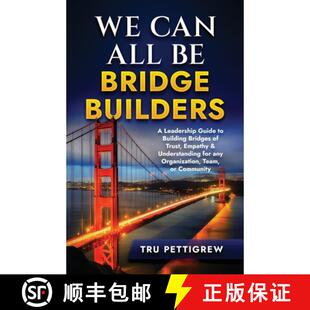 Leadership 3周达 ... Guide All Bridges Can Trust Empathy Building Builders 9798218467982 Bridge