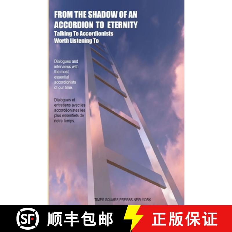 【2-3周达】From The Shadow Of An Accordion To Eternity. Talking To Accordionists Worth Listening To [9780359802661]