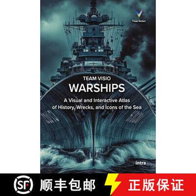 【3-4周达】Warships: A Visual and Interactive Atlas of History, Wrecks, and Icons of the Sea [9791259918024]