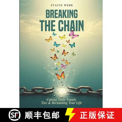 【3-4周达】Breaking the Chain: Cutting Toxic Family Ties & Reclaiming Your Life [9798893978117]