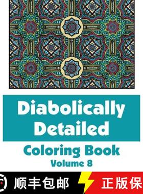 预订 Diabolically Detailed Coloring Book (Volume 8) [9780692316443]