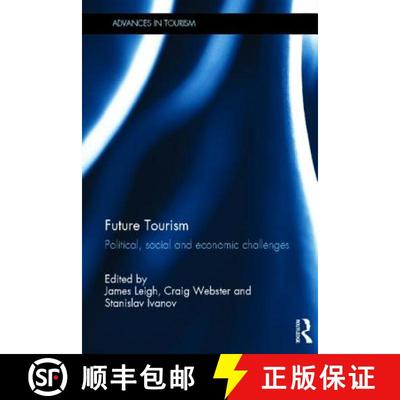 【3-4周达】Future Tourism : Political, Social and Economic Challenges [9780415509022]