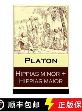 【3-4周达】Hippias minor + Hippias maior: Dialoge über Moralvorstellungen, Lügen und Definition des... [9788027310449]