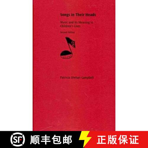 【3-4周达】精装 Songs in Their Heads: Music and Its Meaning in Children's Lives, Second Edition [9780195382518]
