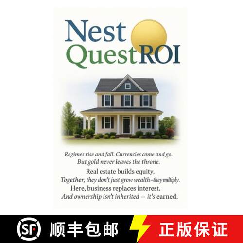 【3-4周达】精装 Nest Quest ROI: An Engine & Simulator to Outrun Interest and Resist Inflation [9798993097732]