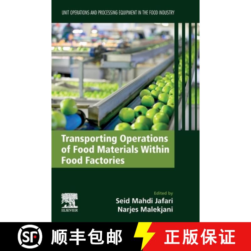 【3-4周达】Transporting Operations of Food Materials Within Food Factories: Unit Operations and Proce... [9780128185858]