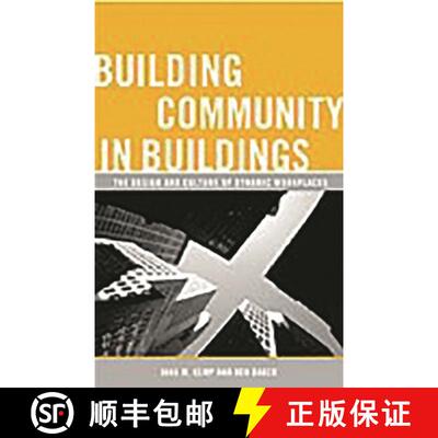 【3-4周达】Building Community in Buildings: The Design and Culture of Dynamic Workplaces [9780275992200]