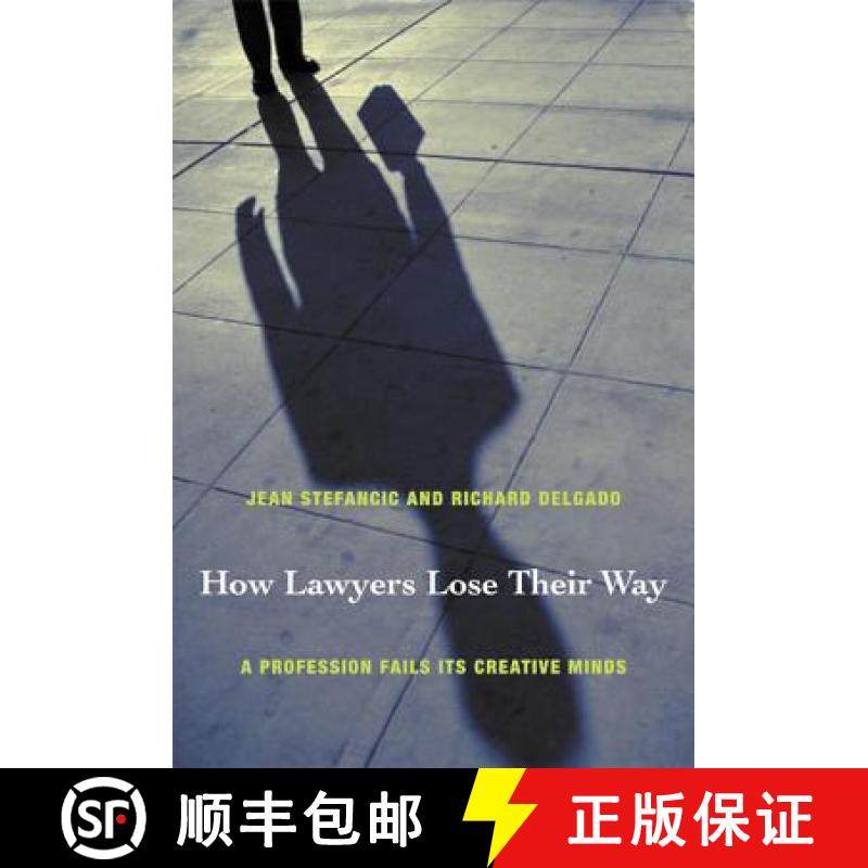 【3-4周达】How Lawyers Lose Their Way: A Profession Fails Its Creative Minds [9780822335634]
