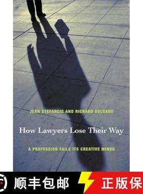 【3-4周达】How Lawyers Lose Their Way: A Profession Fails Its Creative Minds [9780822335634]