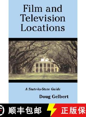 【3-4周达】Film and Television Locations : A State-by-State Guidebook to Moviemaking Sites, Excluding... [9780786412938]