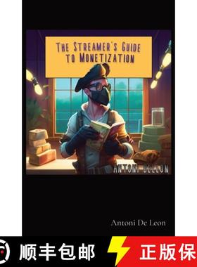 预订 The Streamer's Guide to Monetization [9781088083161]