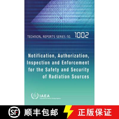 【3-4周达】Notification, Authorization, Inspection and Enforcement for the Safety and Security of Rad... [9789201266224]