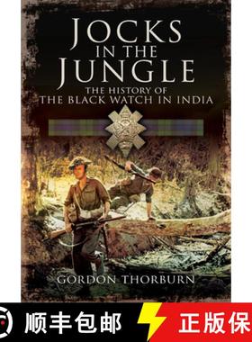 【3-4周达】Jocks in the Jungle: The Black Watch and Cameronians as Chindits [9781399085083]