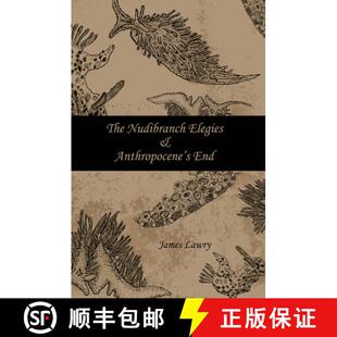 预订 The Nudibranch Elegies and Anthropocene's End [9781947548244]