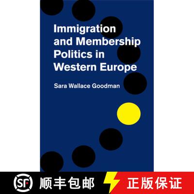【3-4周达】Immigration and Membership Politics in Western Europe [9781107635852]
