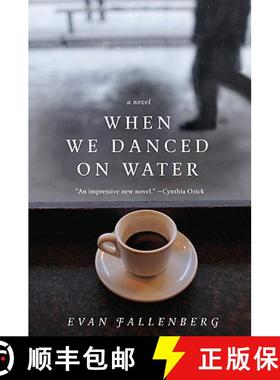 【3-4周达】When We Danced on Water: A Novel [9780062033321]