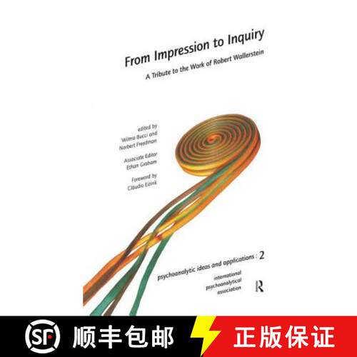 【3-4周达】From Impression to Inquiry : A Tribute to the Work of Robert Wallerstein [9781905888009]