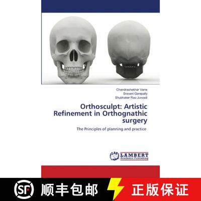 预订 Orthosculpt: Artistic Refinement in Orthognathic surgery [9786207639854]
