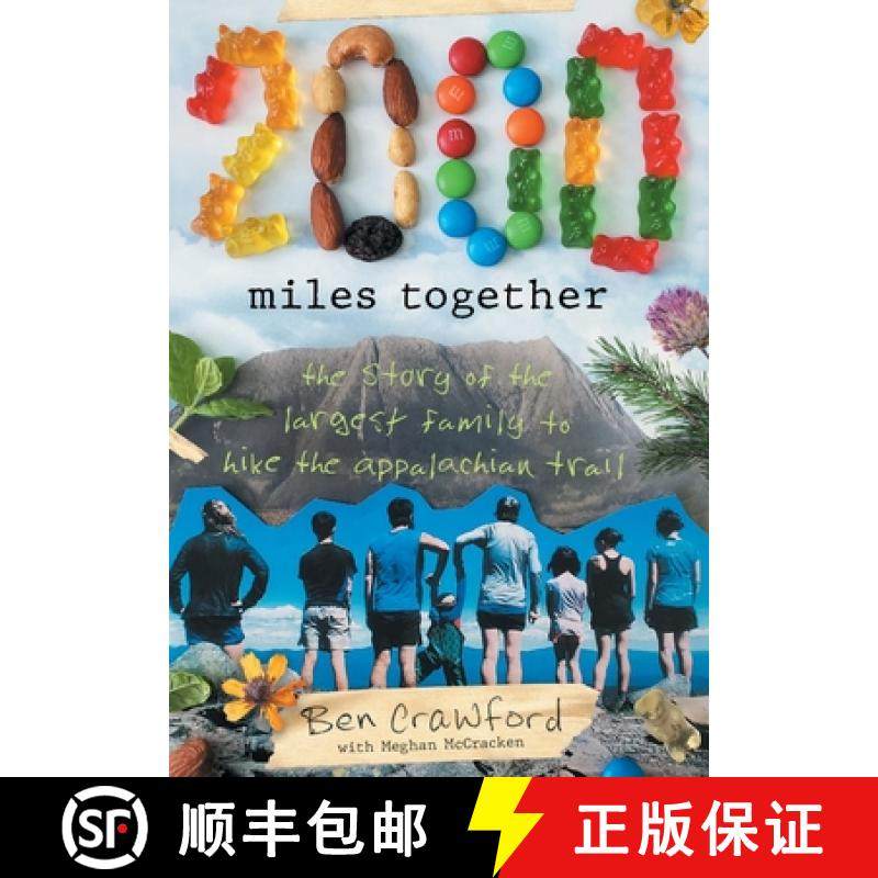 【3-4周达】2,000 Miles Together: The Story of the Largest Family to Hike the Appalachian Trail [9781544502427]