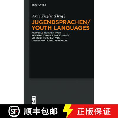 【3-4周达】Jugendsprachen/Youth Languages: Aktuelle Perspektiven Internationaler Forschung/Current Pe... [9783110470048]