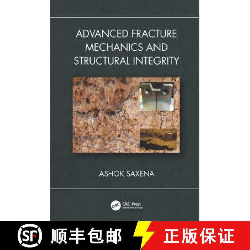 【3-4周达】Advanced Fracture Mechanics and Structural Integrity [9781138544260]