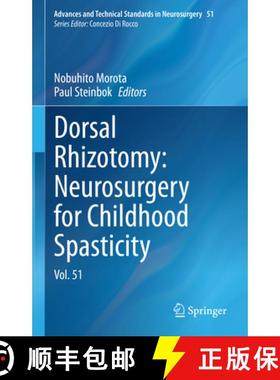 【3-4周达】Dorsal Rhizotomy: Neurosurgery for Childhood Spasticity: Vol. 51 [9783031864407]