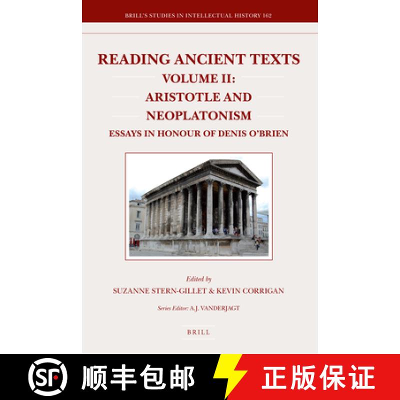【3-4周达】Reading Ancient Texts. Volume II: Aristotle and Neoplatonism: Essays in Honour of Denis O'... [9789004165120]
