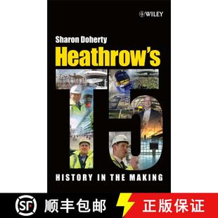 【3-4周达】Heathrow'S Terminal 5 - History In The Making [Wiley土木工程] [9780470754351]