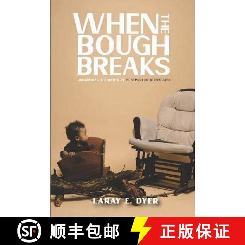 【3-4周达】When the Bough Breaks: Unearthing the Roots of Post-Partum Depression [9781950279210]