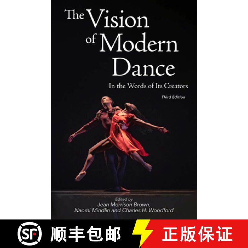 【3-4周达】The Vision of Modern Dance: In the Words of Its Creators,3rd Edition [9780871274045]