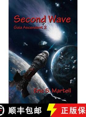 【3-4周达】Second Wave: Book Two of the Gaea Ascendant Series [9780998980584]