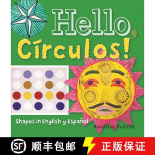 【3-4周达】精装 Hello, Círculos! : Shapes in English y Español [9781595341402]