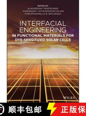 【3-4周达】Interfacial Engineering In Functional Materials For Dye-Sensitized Solar Cells [Wiley材料... [9781119557333]